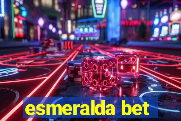 esmeralda bet